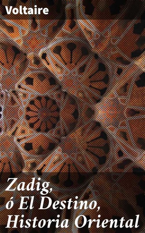 Zadig ó El Destino Historia Oriental