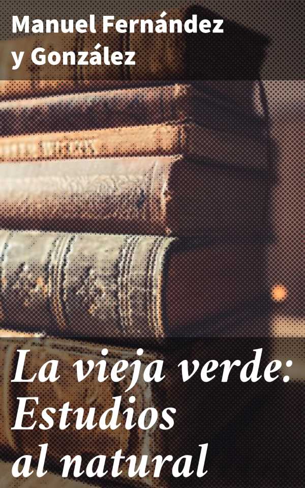 bw-la-vieja-verde-estudios-al-natural-good-press-4057664140470