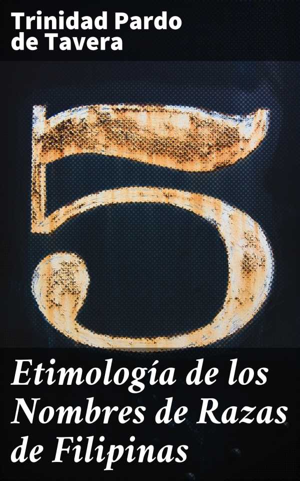 bw-etimologiacutea-de-los-nombres-de-razas-de-filipinas-good-press-4057664098474