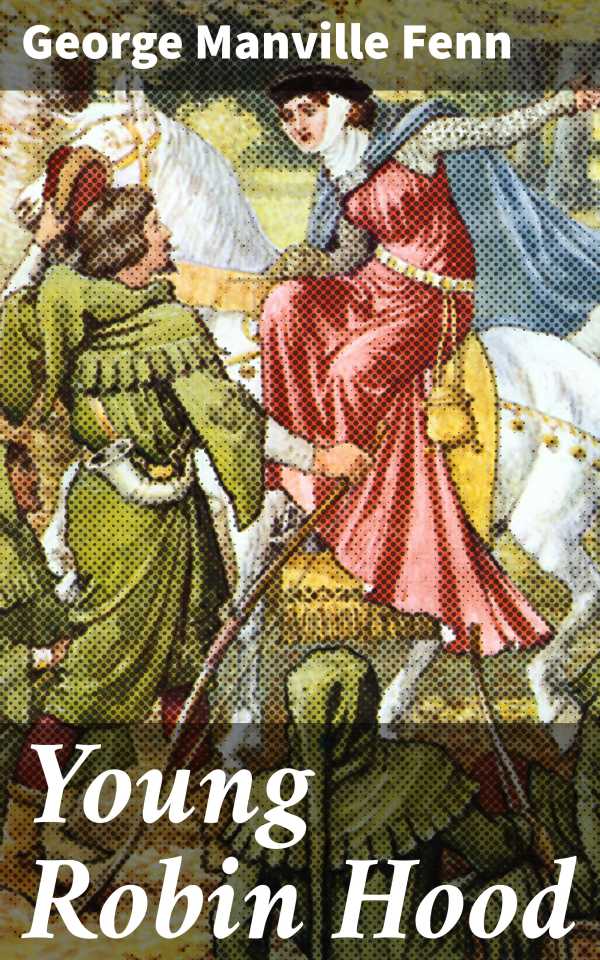bw-young-robin-hood-good-press-4057664129116