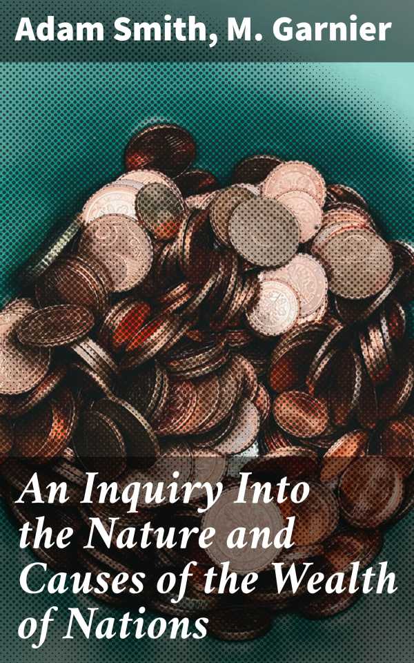 bw-an-inquiry-into-the-nature-and-causes-of-the-wealth-of-nations-good-press-4057664177490