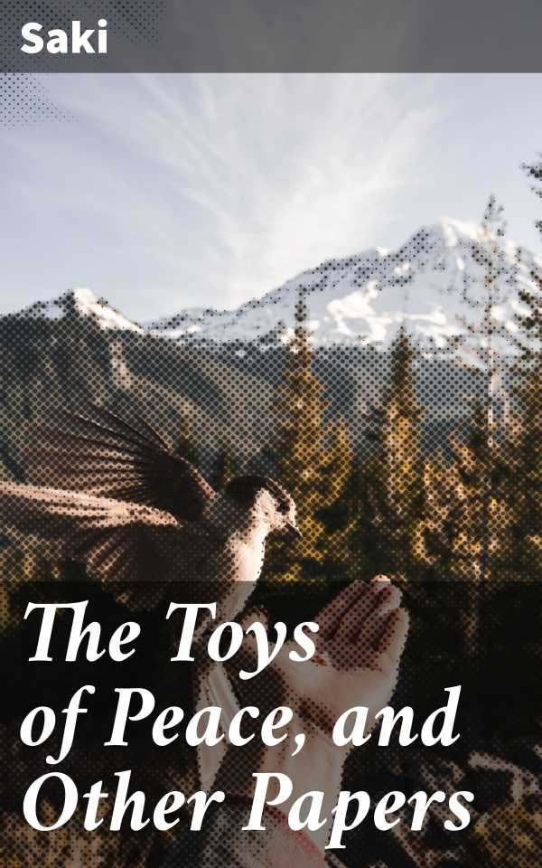bw-the-toys-of-peace-and-other-papers-good-press-4057664114860