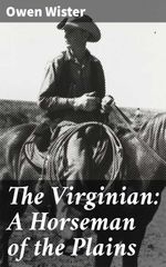 bw-the-virginian-a-horseman-of-the-plains-good-press-4057664165039