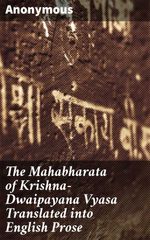 bw-the-mahabharata-of-krishnadwaipayana-vyasa-translated-into-english-prose-good-press-4057664183552