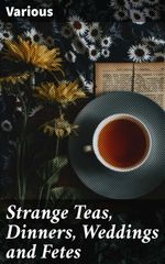 bw-strange-teas-dinners-weddings-and-fetes-good-press-4057664635389