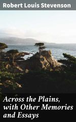 bw-across-the-plains-with-other-memories-and-essays-good-press-4057664647276