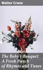 bw-the-babys-bouquet-a-fresh-bunch-of-rhymes-and-tunes-good-press-4057664654533