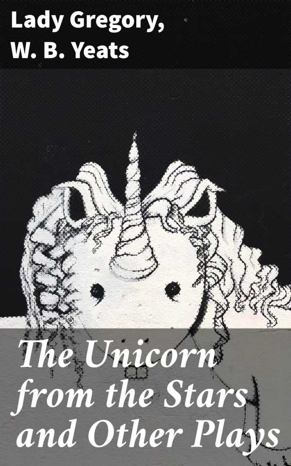 bw-the-unicorn-from-the-stars-and-other-plays-good-press-4057664654335
