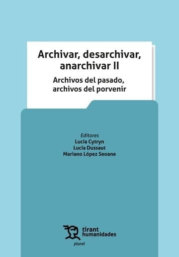 ARCHIVAR DESARCHIVAR ANARCHIVAR II