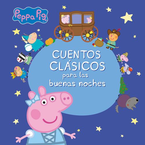 Cuentos clasicos para las buenas noches Peppa Pig
