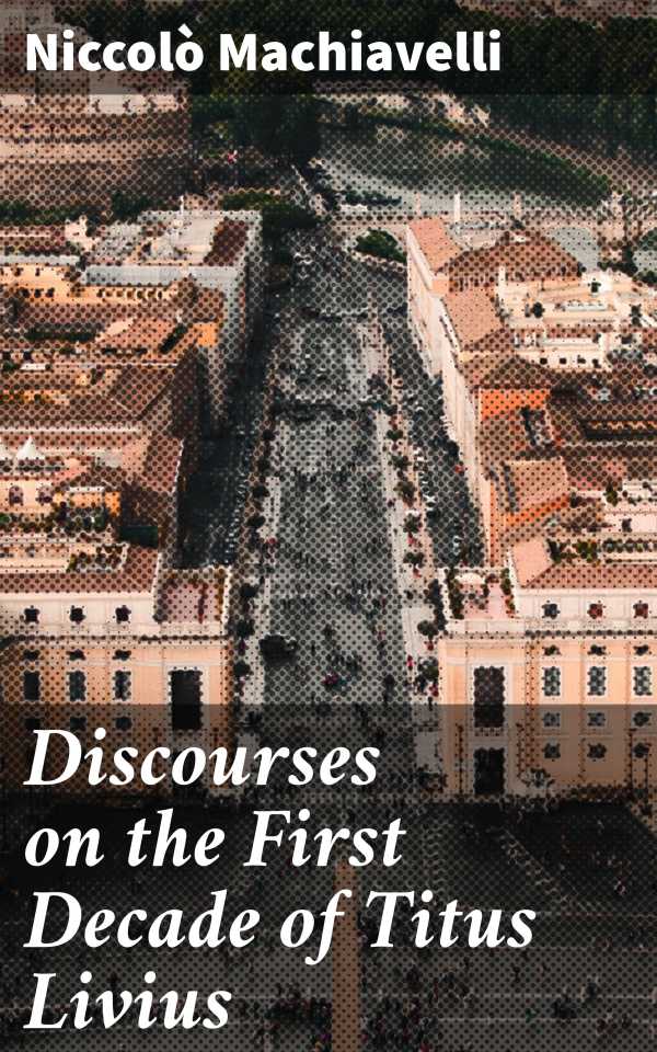 bw-discourses-on-the-first-decade-of-titus-livius-good-press-4057664126672