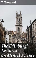 bw-the-edinburgh-lectures-on-mental-science-good-press-4057664181640