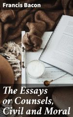 bw-the-essays-or-counsels-civil-and-moral-good-press-4057664127778