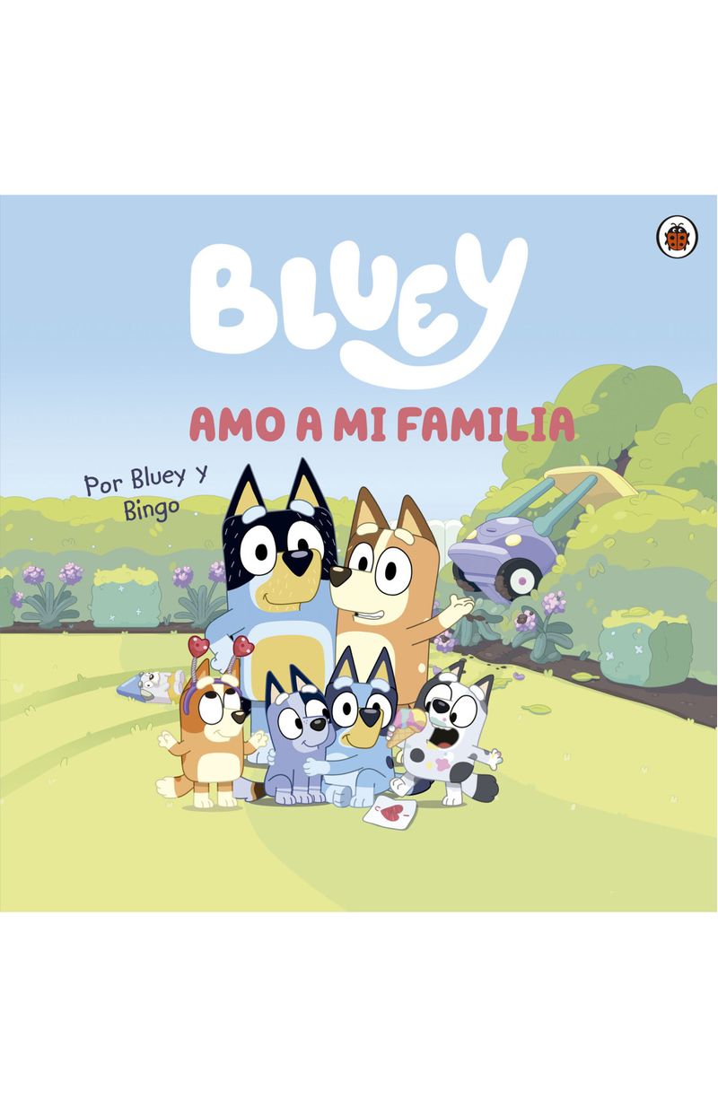 bluey-un-cuento-bluey-amo-a-mi-familia