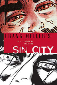 SIN CITY 07 IDA Y VUELTA AL INFIERNO