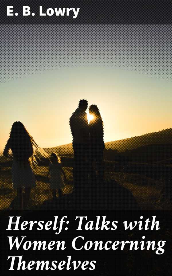 bw-herself-talks-with-women-concerning-themselves-good-press-4064066194284