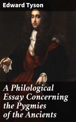 bw-a-philological-essay-concerning-the-pygmies-of-the-ancients-good-press-4064066196424