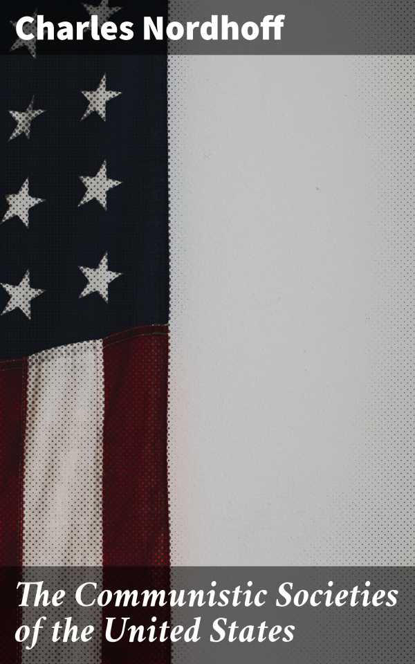 bw-the-communistic-societies-of-the-united-states-good-press-4064066165598
