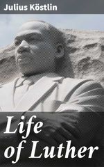 bw-life-of-luther-good-press-4064066165604