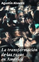 bw-la-transformacioacuten-de-las-razas-en-ameacuterica-good-press-4057664097361