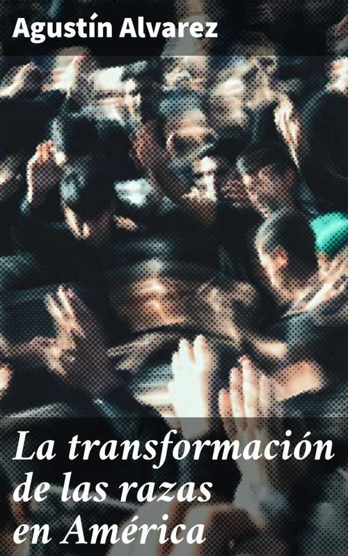 La transformación de las razas en América