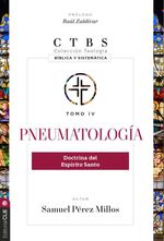 bw-pneumatologiacutea-doctrina-del-espiacuteritu-santo-editorial-clie-9788419779380