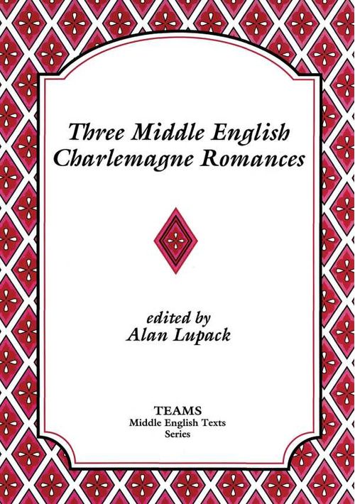 Three Middle English Charlemagne Romances