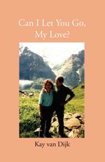 bw-can-i-let-you-go-my-love-the-lutterworth-press-9780718896935