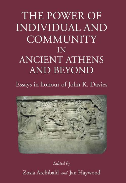 The Power of Individual and Community in Ancient Athens and Beyond