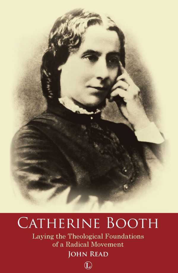 bw-catherine-booth-the-lutterworth-press-9780718841638