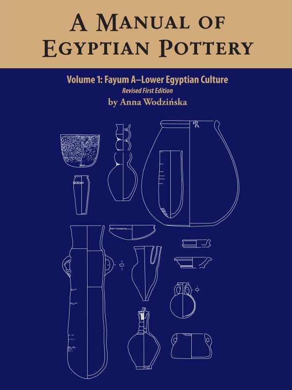 bw-a-manual-of-egyptian-pottery-volume-1-ancient-egypt-research-associates-9781733197052
