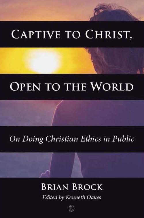 Captive to Christ Open to the World