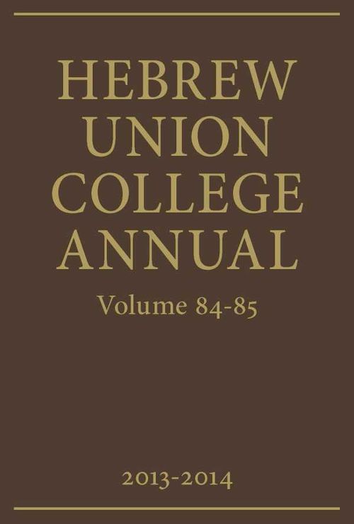 Hebrew Union College Annual Volumes 8485