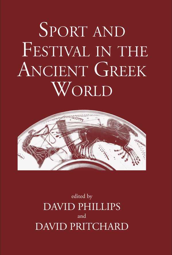 bw-sport-and-festival-in-the-ancient-greek-world-the-classical-press-of-wales-9781914535222