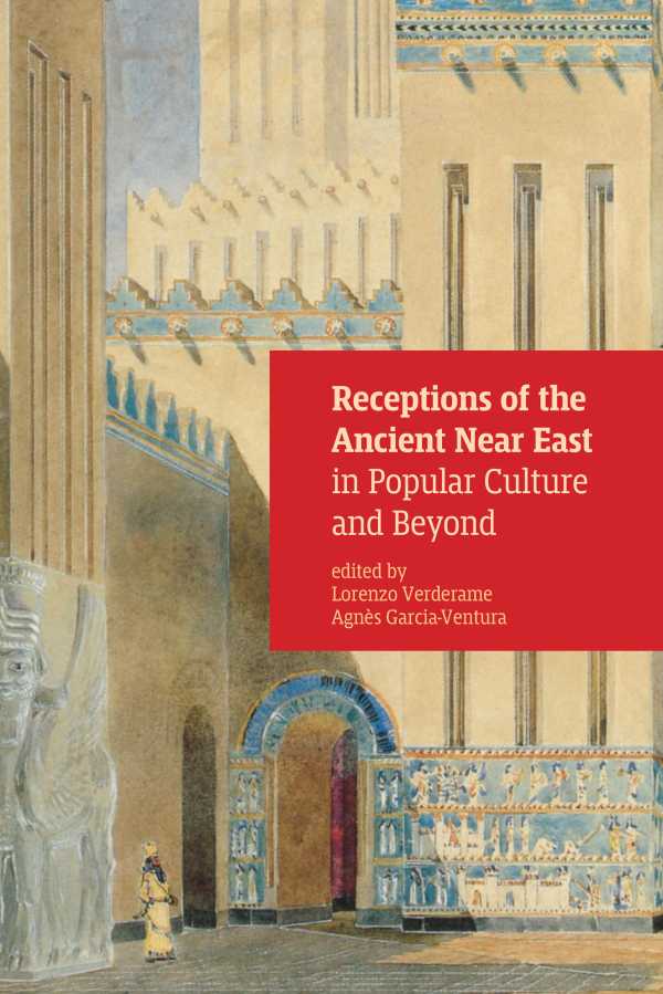 bw-receptions-of-the-ancient-near-east-in-popular-culture-and-beyond-lockwood-press-9781948488259