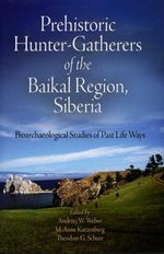 bw-prehistoric-huntergatherers-of-the-baikal-region-siberia-university-of-pennsylvania-museum-9781934536391