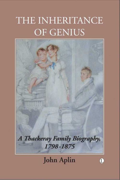 The Inheritance of Genius Thackeray Vol 1
