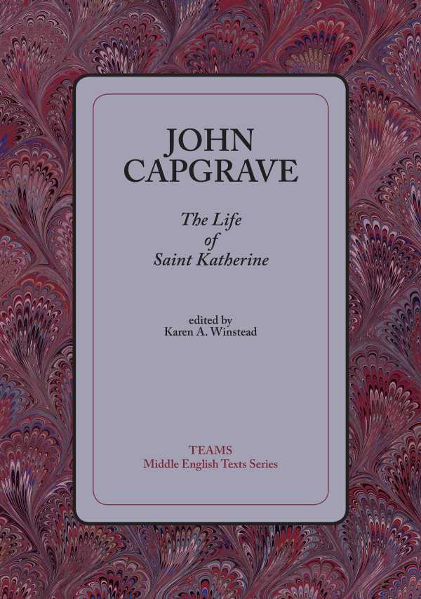 bw-the-life-of-saint-katherine-medieval-institute-publications-9781580444231