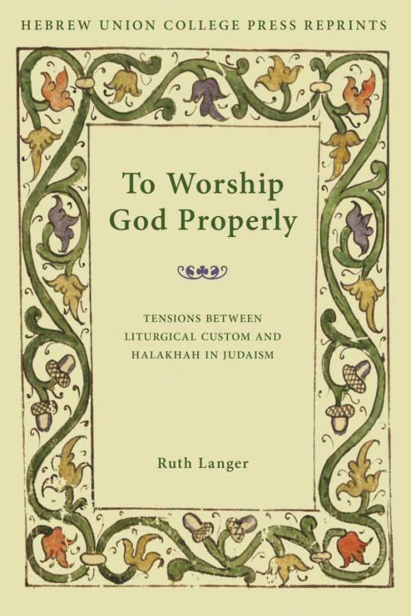 bw-to-worship-god-properly-hebrew-union-college-press-9780878201037