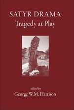 bw-satyr-drama-the-classical-press-of-wales-9781914535178