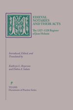 bw-medieval-notaries-and-their-acts-medieval-institute-publications-9781580445153