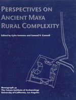 bw-perspectives-on-ancient-maya-rural-complexity-cotsen-institute-of-archaeology-press-9781938770807