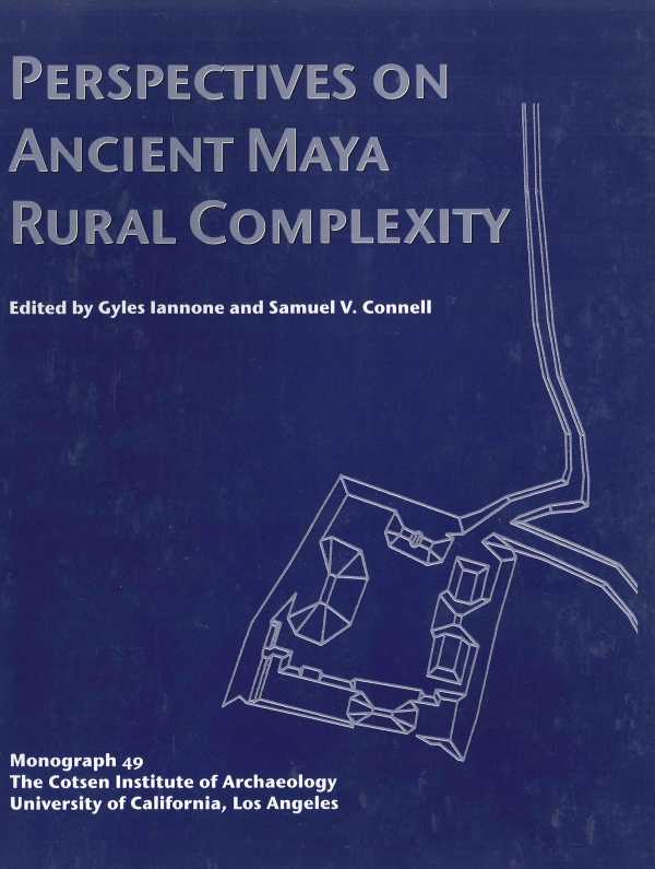 bw-perspectives-on-ancient-maya-rural-complexity-cotsen-institute-of-archaeology-press-9781938770807