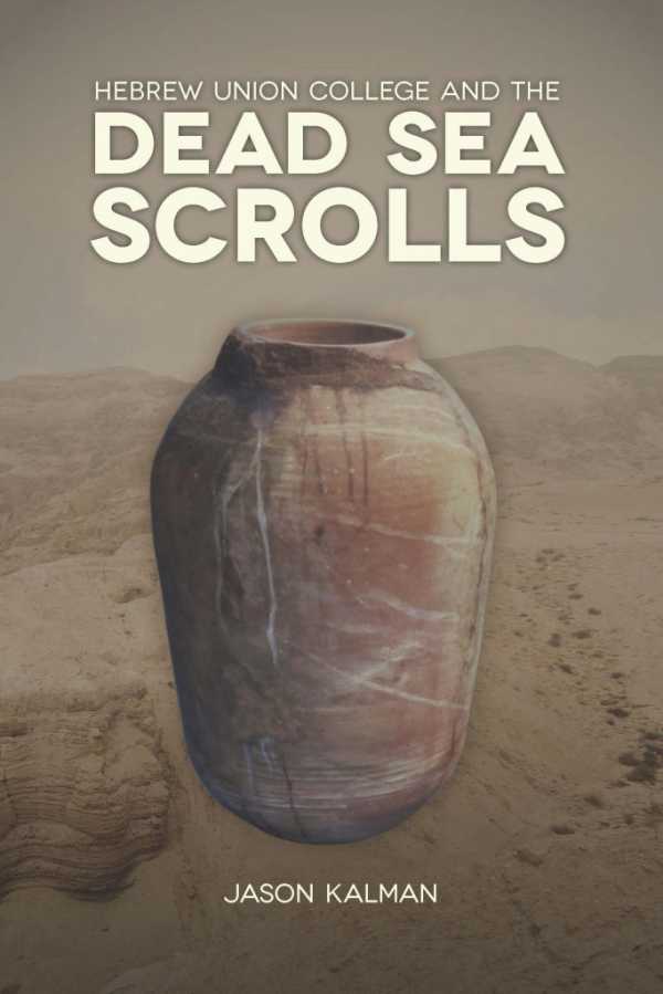 bw-hebrew-union-college-and-the-dead-sea-scrolls-hebrew-union-college-press-9780878201204