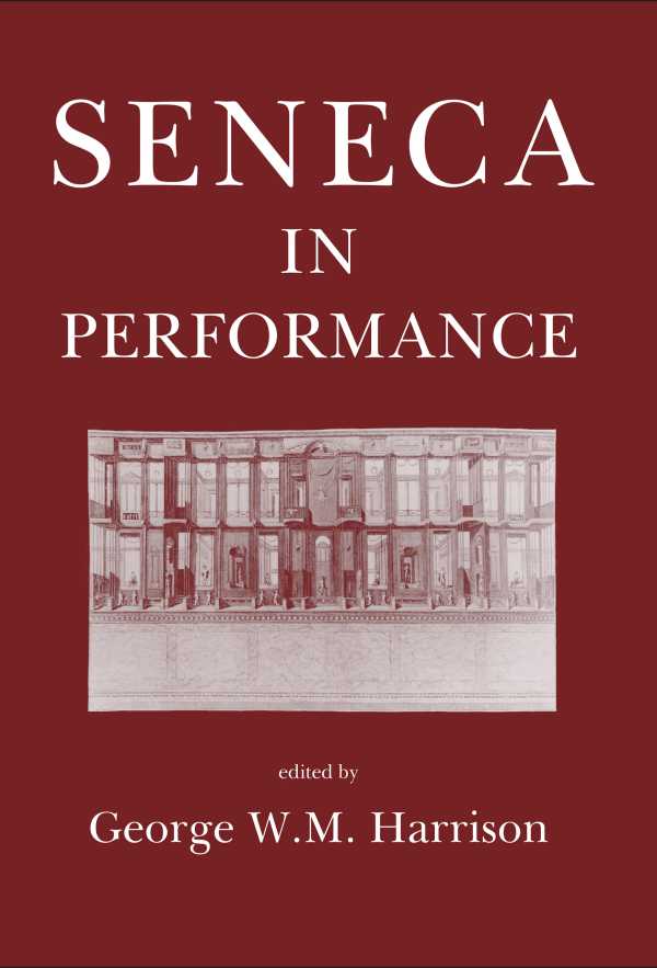 bw-seneca-in-performance-the-classical-press-of-wales-9781914535185