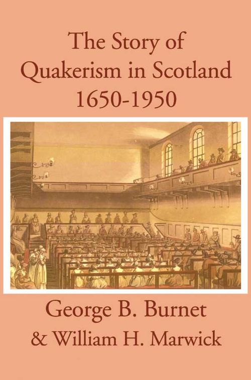 The Story of Quakerism in Scotland