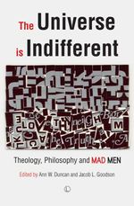 bw-the-universe-is-indifferent-the-lutterworth-press-9780718847333