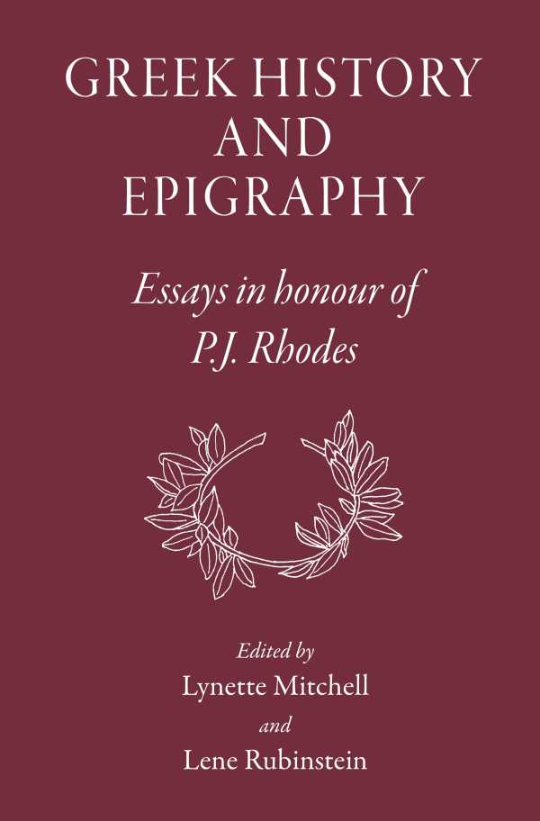 bw-greek-history-and-epigraphy-the-classical-press-of-wales-9781910589267