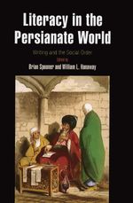 bw-literacy-in-the-persianate-world-university-of-pennsylvania-museum-9781934536568