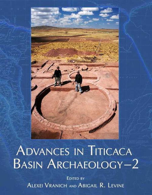 Advances in Titicaca Basin Archaeology2